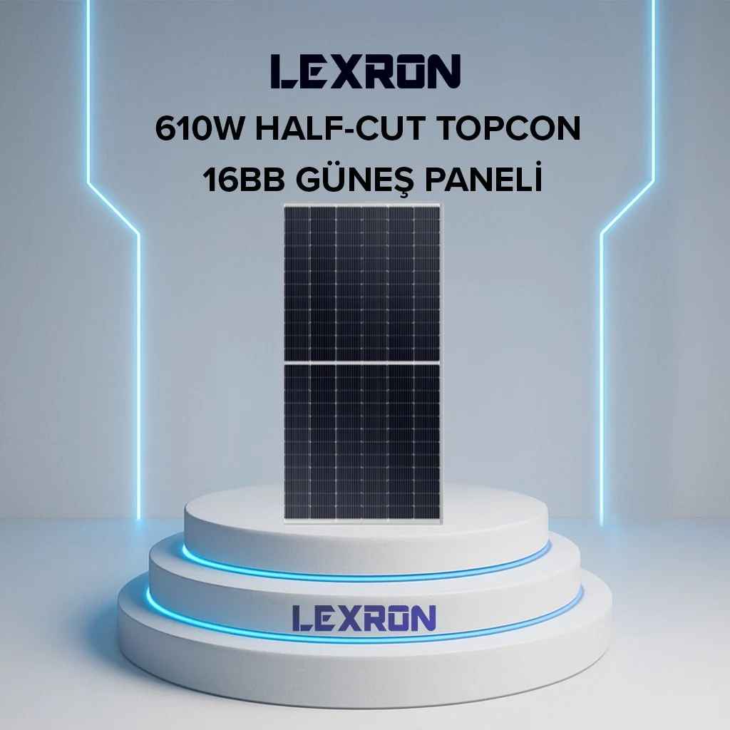 Lexron 610W Half-Cut Topcon Güneş Paneli